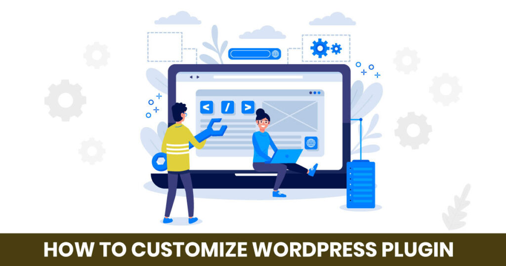 How to Customize WordPress Plugins